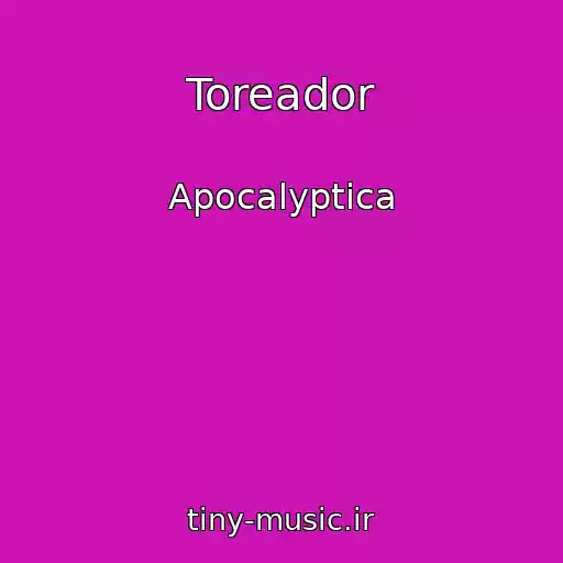 کاور آهنگ Toreador از Apocalyptica