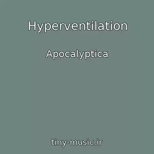 کاور آهنگ Hyperventilation از Apocalyptica