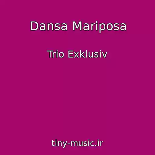 کاور آهنگ Dansa Mariposa از Trio Exklusiv