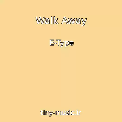 کاور آهنگ Walk Away از E-Type