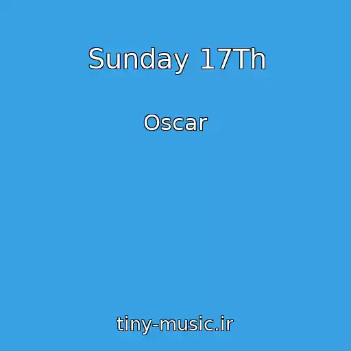 کاور آهنگ Sunday 17Th از Oscar