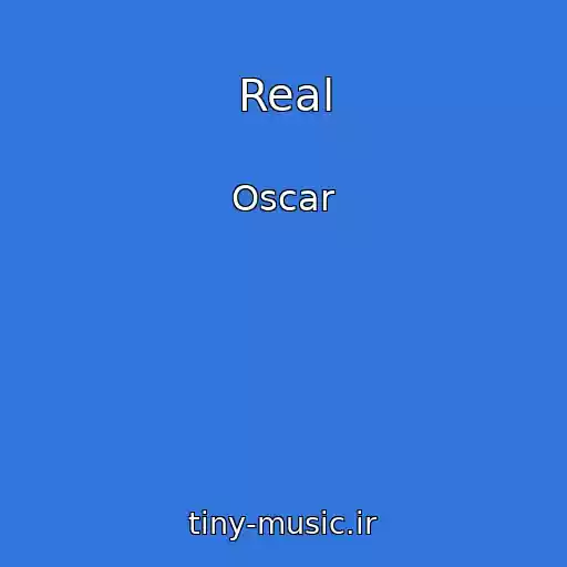 کاور آهنگ Real از Oscar