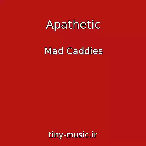 کاور آهنگ Apathetic از Mad Caddies