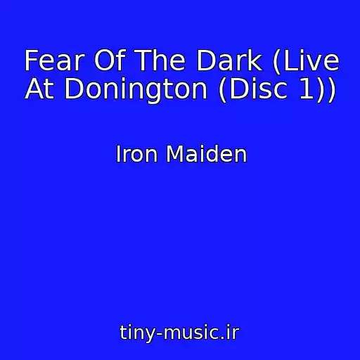 کاور آهنگ Fear Of The Dark (Live At Donington (Disc 1)) از Iron Maiden