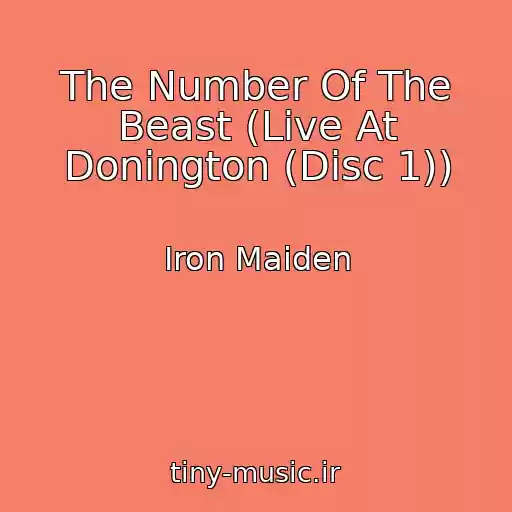 کاور آهنگ The Number Of The Beast (Live At Donington (Disc 1)) از Iron Maiden