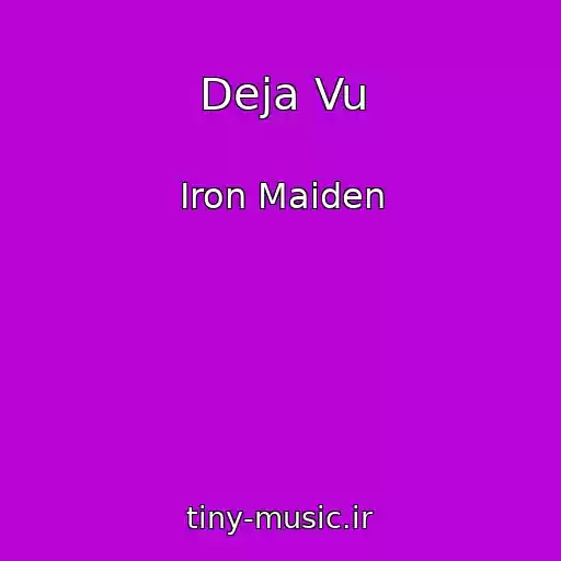 کاور آهنگ Deja Vu از Iron Maiden