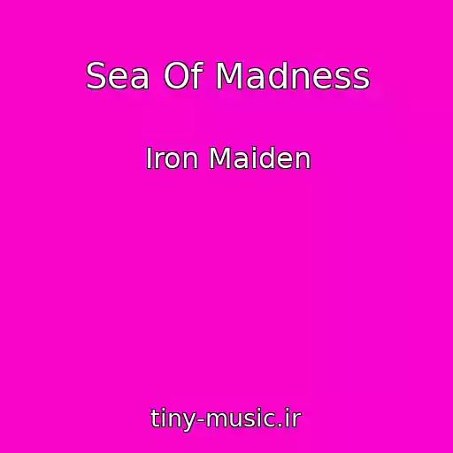 کاور آهنگ Sea Of Madness از Iron Maiden