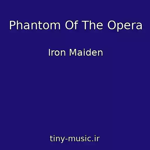 کاور آهنگ Phantom Of The Opera از Iron Maiden