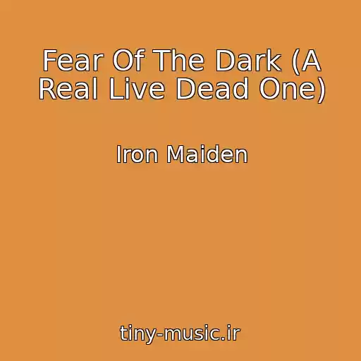 کاور آهنگ Fear Of The Dark (A Real Live Dead One) از Iron Maiden