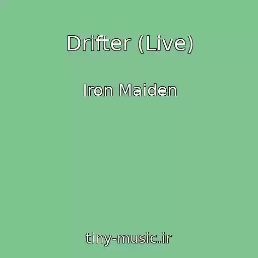 کاور آهنگ Drifter (Live) از Iron Maiden