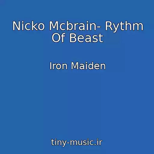کاور آهنگ Nicko Mcbrain- Rythm Of Beast از Iron Maiden