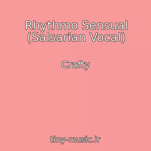 کاور آهنگ Rhythmo Sensual (Salsarian Vocal) از Crafty