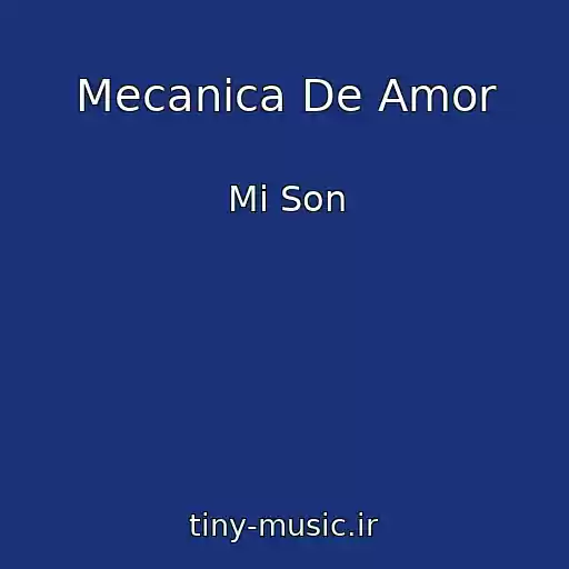 کاور آهنگ Mecanica De Amor از Mi Son