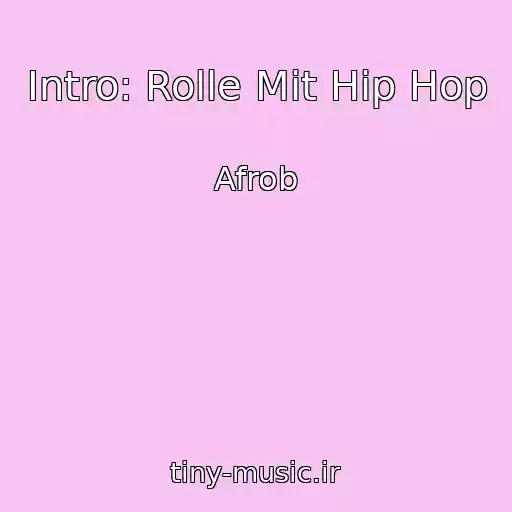 کاور آهنگ Intro: Rolle Mit Hip Hop از Afrob