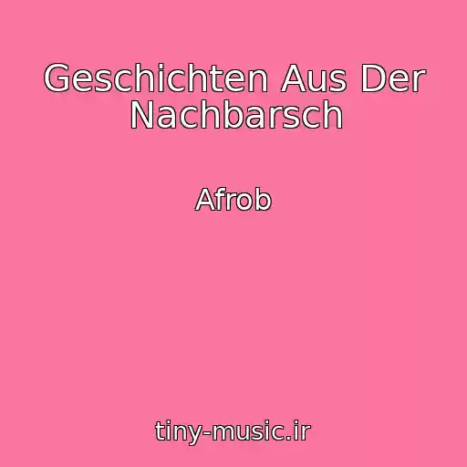 کاور آهنگ Geschichten Aus Der Nachbarsch از Afrob