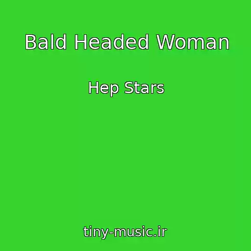 کاور آهنگ Bald Headed Woman از Hep Stars