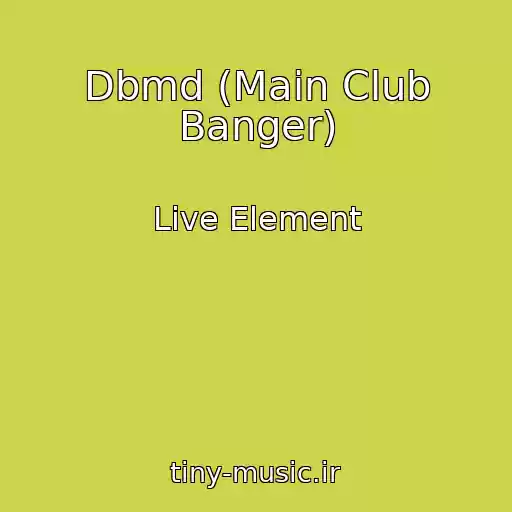 کاور آهنگ Dbmd (Main Club Banger) از Live Element