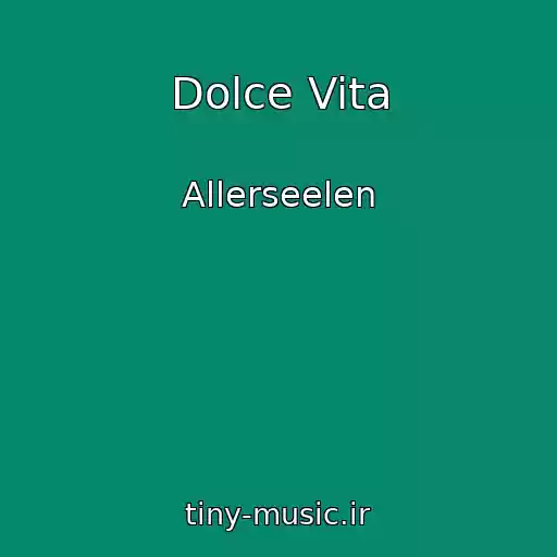 کاور آهنگ Dolce Vita از Allerseelen