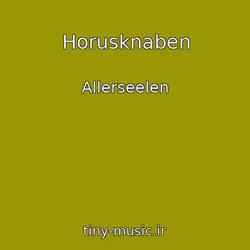 کاور آهنگ Horusknaben از Allerseelen