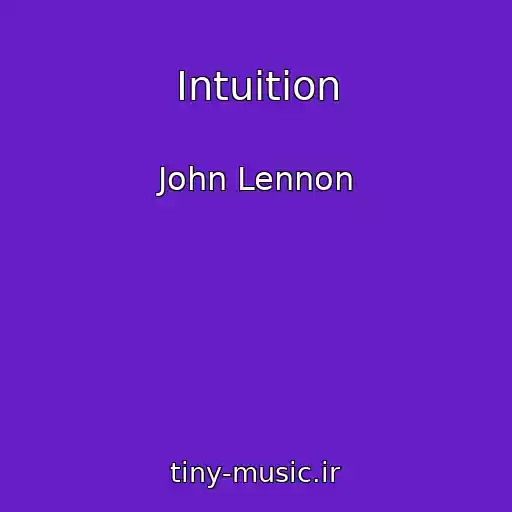 کاور آهنگ Intuition از John Lennon