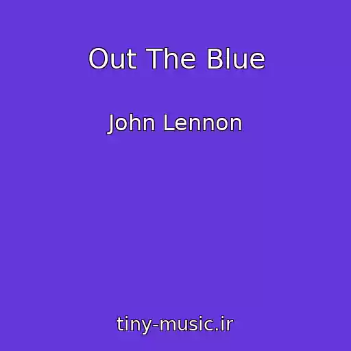کاور آهنگ Out The Blue از John Lennon