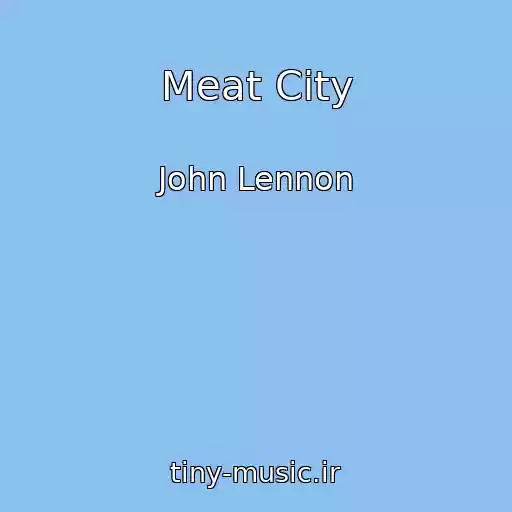 کاور آهنگ Meat City از John Lennon