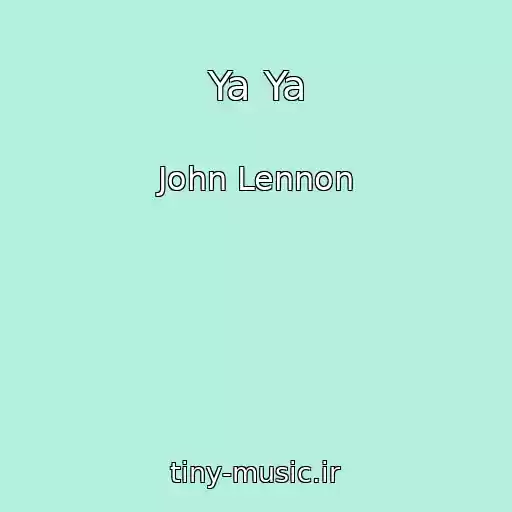 کاور آهنگ Ya Ya از John Lennon