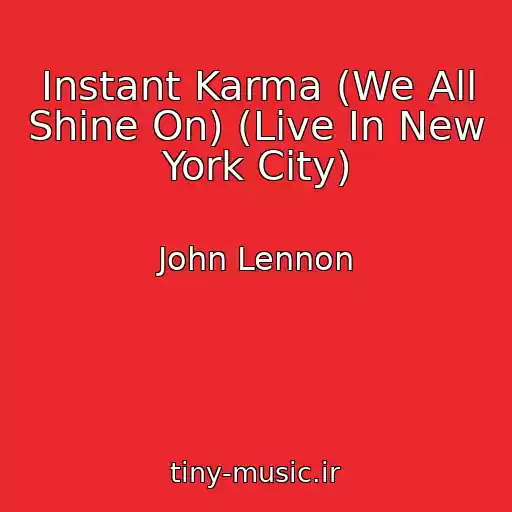 کاور آهنگ Instant Karma (We All Shine On) (Live In New York City) از John Lennon