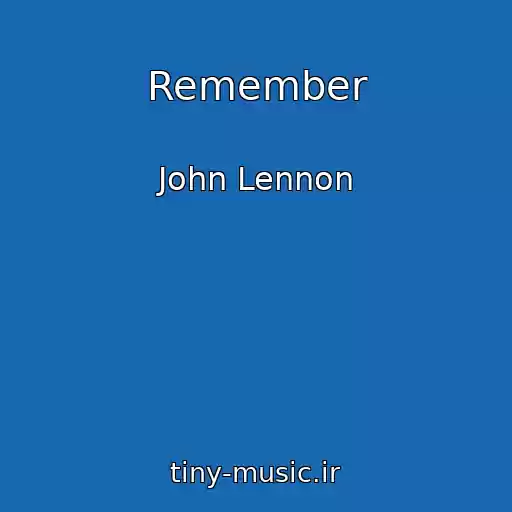 کاور آهنگ Remember از John Lennon
