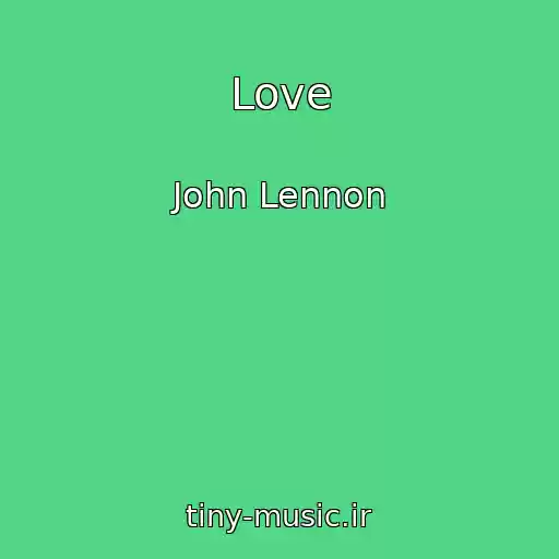 کاور آهنگ Love از John Lennon