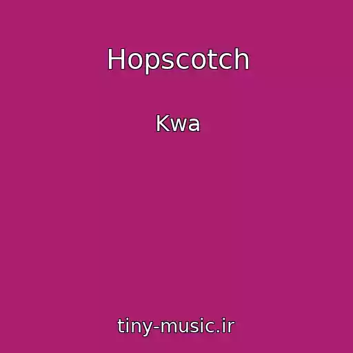 کاور آهنگ Hopscotch از Kwa