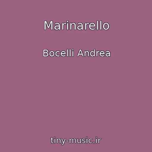 کاور آهنگ Marinarello از Bocelli Andrea