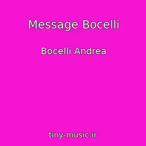 کاور آهنگ Message Bocelli از Bocelli Andrea