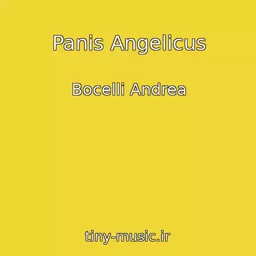 کاور آهنگ Panis Angelicus از Bocelli Andrea