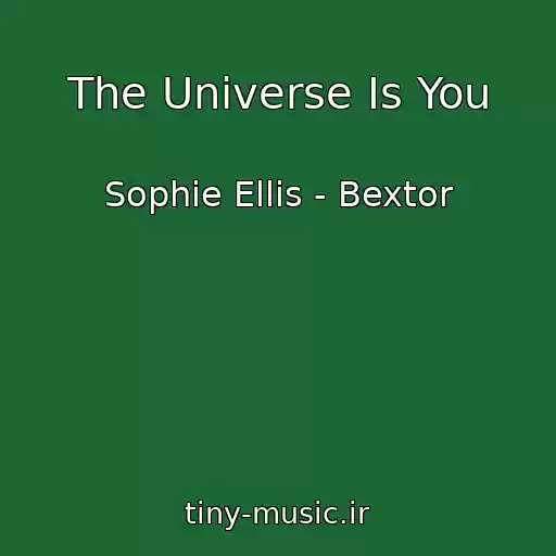 کاور آهنگ The Universe Is You از Sophie Ellis - Bextor