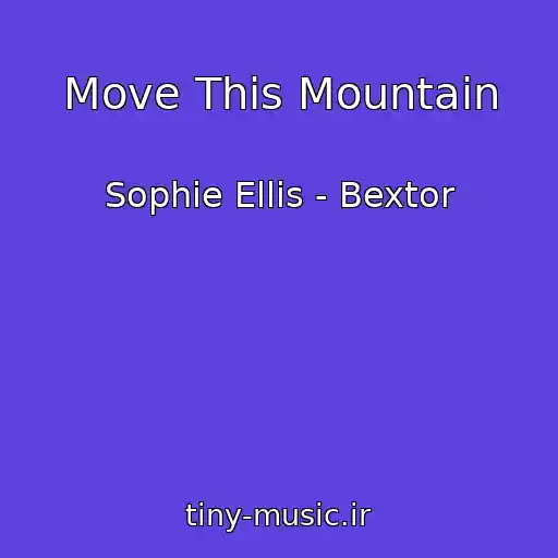 کاور آهنگ Move This Mountain از Sophie Ellis - Bextor