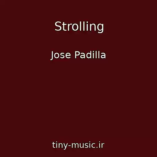 کاور آهنگ Strolling از Jose Padilla