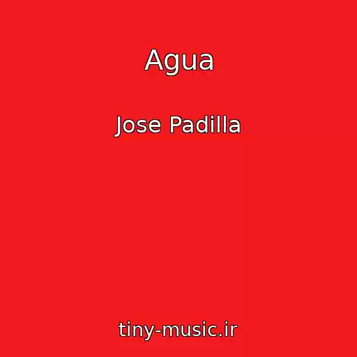 کاور آهنگ Agua از Jose Padilla