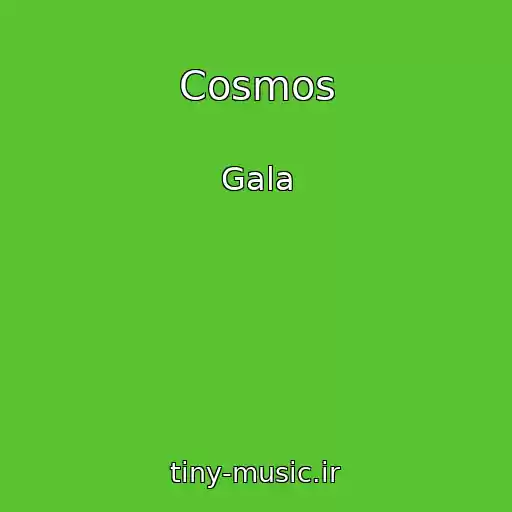 کاور آهنگ Cosmos از Gala