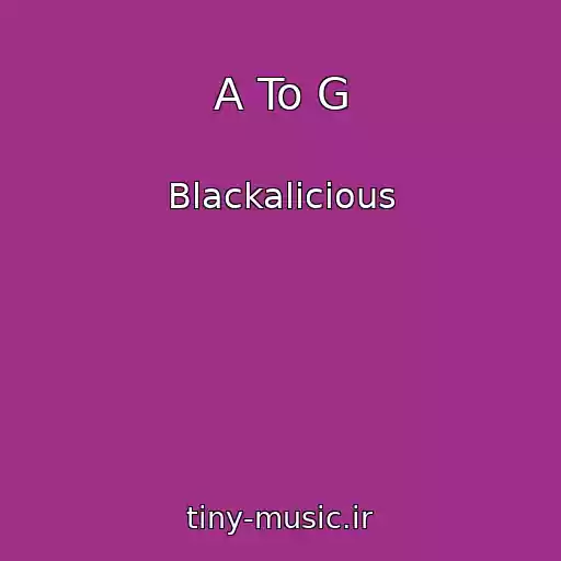 کاور آهنگ A To G از Blackalicious