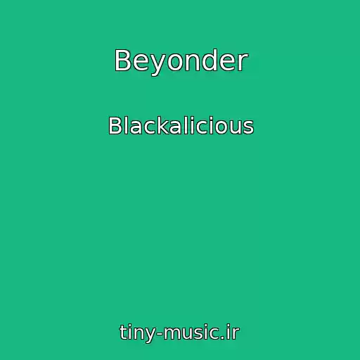 کاور آهنگ Beyonder از Blackalicious
