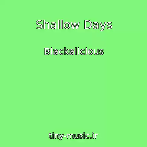 کاور آهنگ Shallow Days از Blackalicious