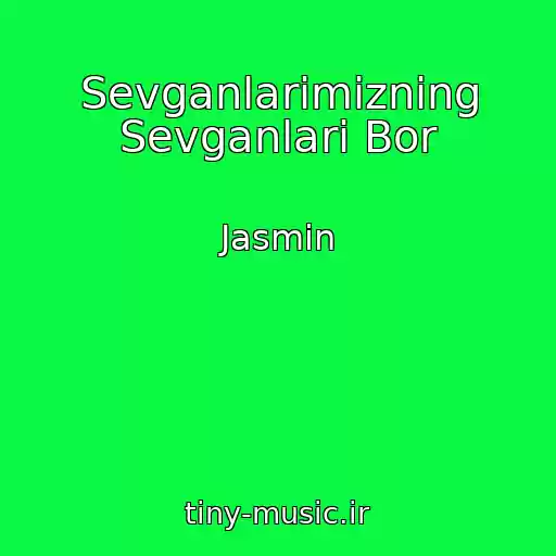 کاور آهنگ Sevganlarimizning Sevganlari Bor از Jasmin