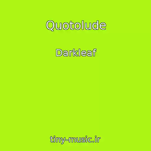 کاور آهنگ Quotolude از Darkleaf