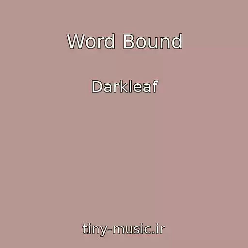 کاور آهنگ Word Bound از Darkleaf