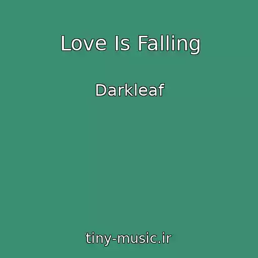 کاور آهنگ Love Is Falling از Darkleaf
