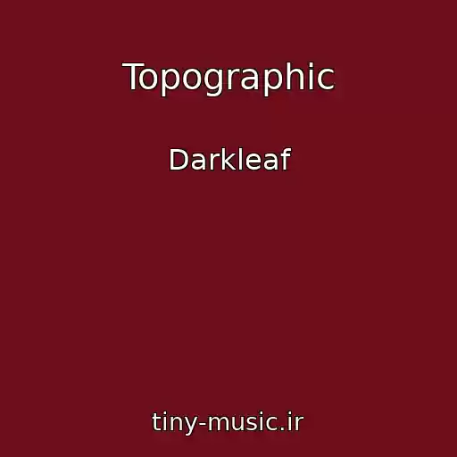 کاور آهنگ Topographic از Darkleaf