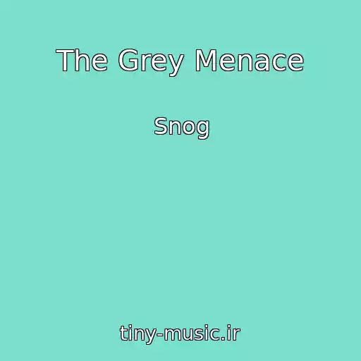 کاور آهنگ The Grey Menace از Snog