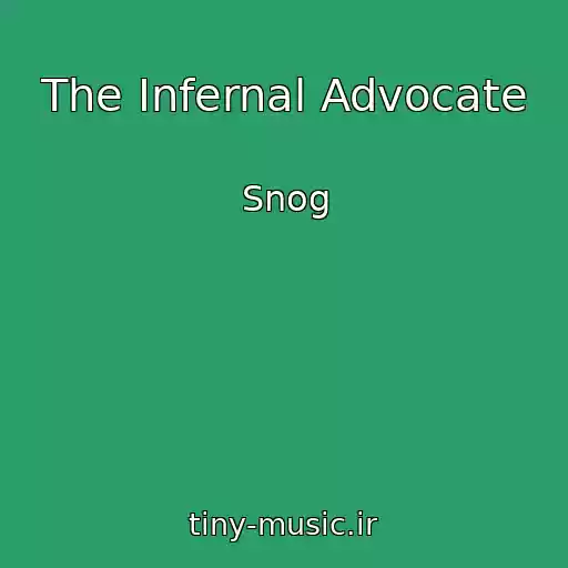 کاور آهنگ The Infernal Advocate از Snog