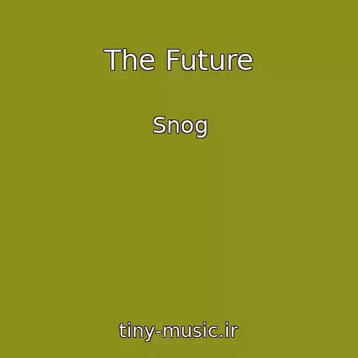 کاور آهنگ The Future از Snog